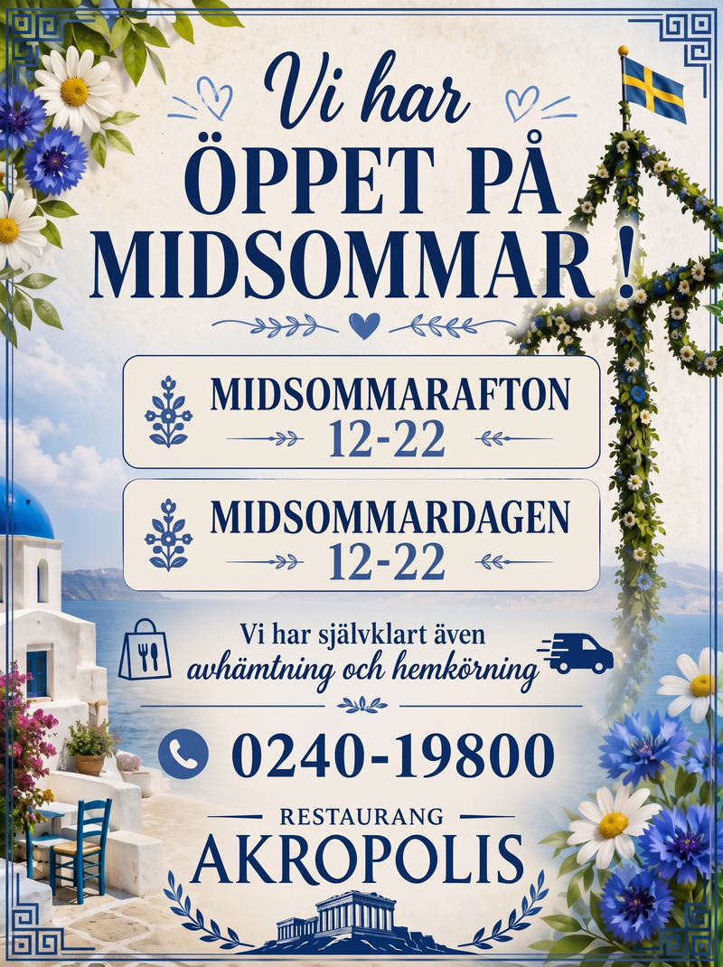 Akropolis midsommar öppet poster
